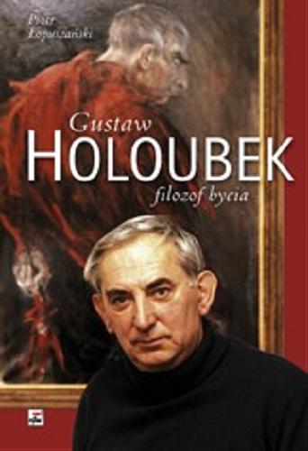 Okładka książki Gustaw Holoubek. Filozof bycia
