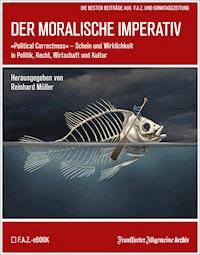 Der moralische Imperativ - Frankfurter Allgemeine Archiv - ebook