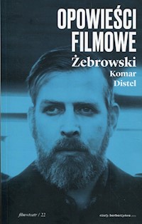 Opowieści filmowe - Żebrowski Edward, Komar Michał - książka