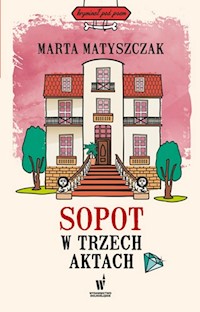 Sopot w trzech aktach - Matyszczak Marta - książka