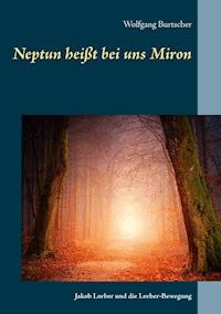 Neptun heißt bei uns Miron - Wolfgang  Burtscher - ebook