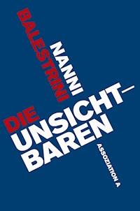 Die Unsichtbaren - Nanni Balestrini - ebook