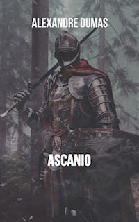 Ascanio - Alexandre Dumas - ebook
