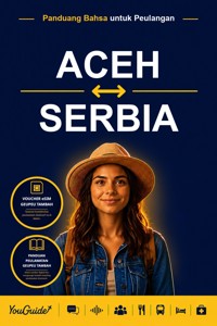 The Language Guide for Travelers - Acehnese to Serbian - YouGuide - ebook