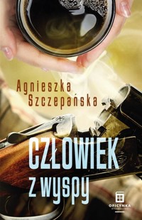Człowiek z wyspy - Agnieszka Szczepanska - ebook + audiobook + książka