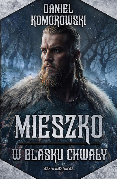 Okładka książki Mieszko. W blasku chwały
