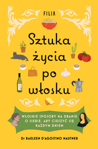 Sztuka życia po włosku - Raeleen D’Agostino Mautner - ebook + audiobook + książka