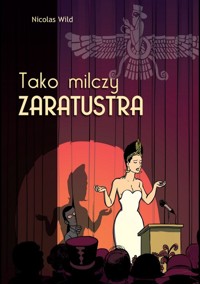 Tako milczy Zaratustra - Wild Nicolas - książka
