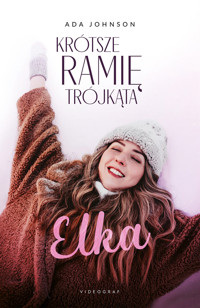 Elka. Cykl Krótsze ramię trójkąta. Tom 1 - Ada Johnson - książka