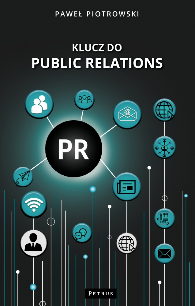 Klucz do public relations - Paweł Piotrowski - książka