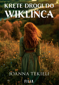 Kręte drogi do Wiklińca - Joanna Tekieli - ebook + audiobook