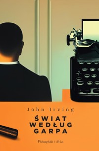 Świat według Garpa - John Irving - ebook + audiobook + książka