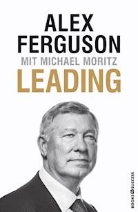 Leading - Alex Ferguson - ebook