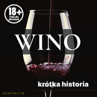 Wino. Krótka historia szlachetnego trunku - Joanna Ziółkowska, Renata Pawlak - audiobook
