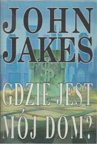 Gdzie jest mój dom? Tom 2 - Jakes John - ebook