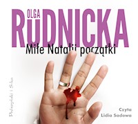 Cykl o Nataliach. Miłe Natalii początki - Olga Rudnicka - ebook + audiobook + książka
