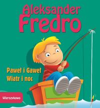 Paweł i Gaweł Wiatr i noc - Aleksander Fredro - książka