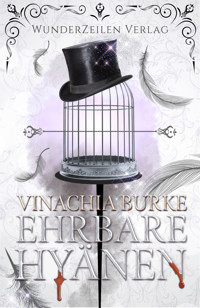 Ehrbare Hyänen - Vinachia Burke - ebook