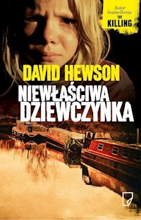 Niewłaściwa dziewczynka - David Hewson - książka