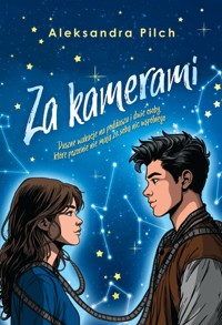 Za kamerami - Aleksandra Pilch - ebook