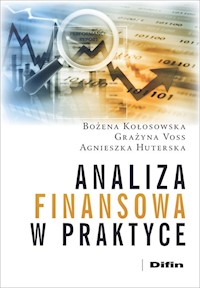 Analiza finansowa w praktyce - Kołosowska Bożena, Voss Grażyna, Huterska Agnieszka - książka