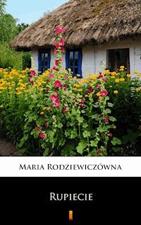 Rupiecie - Maria Rodziewiczówna - ebook
