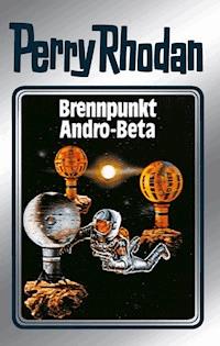 Perry Rhodan 25: Brennpunkt Andro-Beta (Silberband) - Clark Darlton - ebook