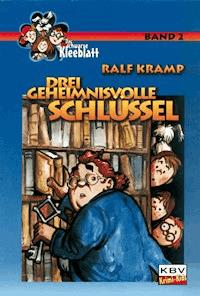 Drei geheimnisvolle Schlüssel - Kramp Ralf - ebook