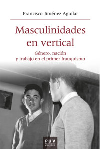 Masculinidades en vertical - Francisco Jiménez Aguilar - ebook