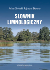 Słownik limnologiczny - Choiński Adam, Skowron Rajmund - książka