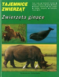 Tajemnice zwierząt. Zwierzęta ginące - Michel Cuisin - ebook