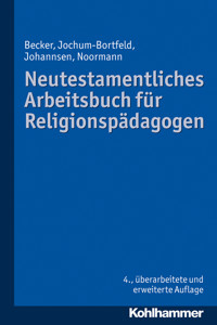 Neutestamentliches Arbeitsbuch für Religionspädagogen - Carsten Jochum-Bortfeld - ebook