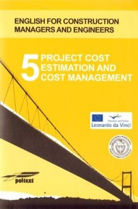 Project cost estimation and cost management. Tom 5 - zbiorowa praca - książka