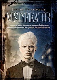 Mistyfikator - Parasiewicz Joanna - ebook + audiobook + książka