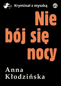 Nie bój się nocy - Anna Kłodzińska - ebook + audiobook