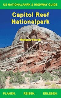 Capitol Reef Nationalpark - Wolfgang Förster - ebook