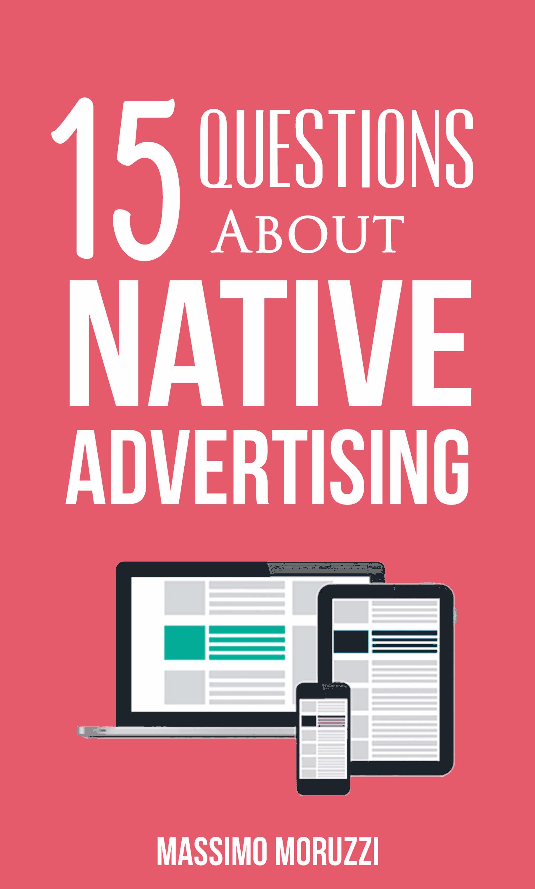 15 Questions About Native Advertising