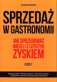Sprzedaż w gastronomii Część 2 - Mołoniewicz Jan Marek - książka