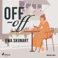 Off-off - Ewa Skunart - ebook + audiobook