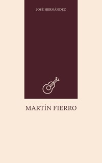 Martín Fierro - José Hernández - ebook