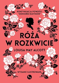 Róża w rozkwicie - Alcott Louisa May - książka
