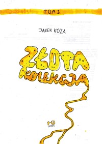 Złota kolekcja. Tom 2 - Janek Koza - książka