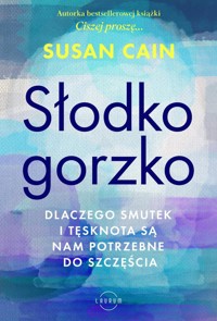 Słodko-gorzko - Susan Cain - książka