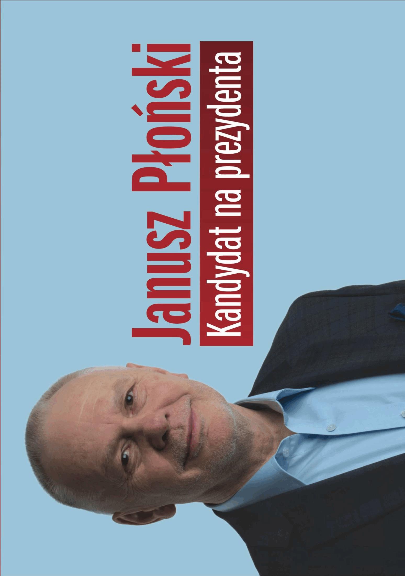 Okładka:Kandydat na prezydenta - Janusz Płoński 