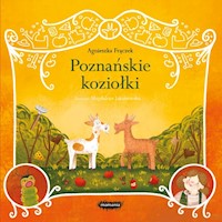 Legendy polskie Poznańskie koziołki - Agnieszka Frączek - książka