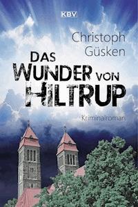 Das Wunder von Hiltrup - Christoph Güsken - ebook