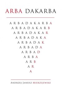 Arba Dakarba - Andrzej Janusz Mierzejewski - książka