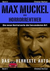 Max Muckel Band 4 - Christian Manhart - ebook