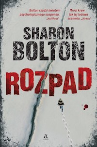 Rozpad - Sharon Bolton - książka