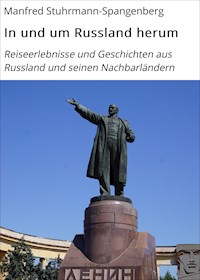 In und um Russland herum - Manfred Stuhrmann-Spangenberg - ebook